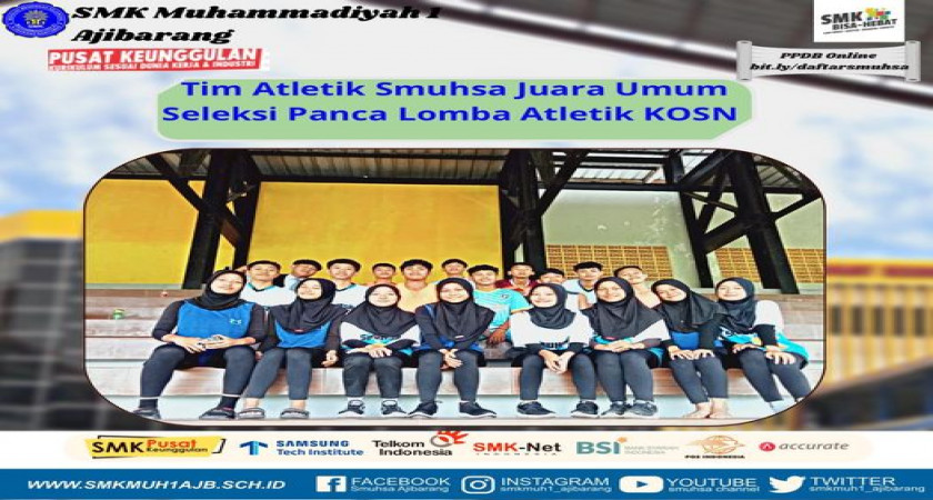 SMK Muhammadiyah 1 Ajibarang Juara Umum Seleksi Panca lomba KOSN 2023 ...